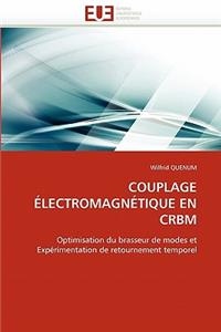 Couplage Électromagnétique En Crbm