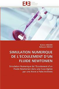 Simulation numérique de l ecoulement d un fluide newtonien