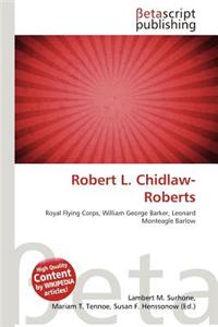 Robert L. Chidlaw-Roberts