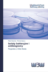 Izolaty bakteryjne i antibiogramy