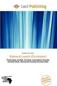 Edward Leach (Cricketer)