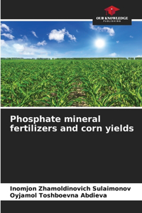 Phosphate mineral fertilizers and corn yields