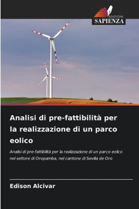 Analisi di pre-fattibilità per la realizzazione di un parco eolico