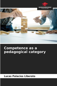 Competence as a pedagogical category