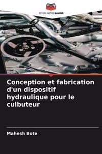 Conception et fabrication d'un dispositif hydraulique pour le culbuteur