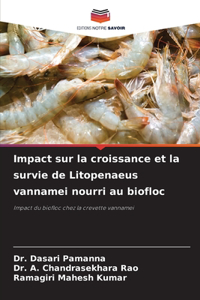 Impact sur la croissance et la survie de Litopenaeus vannamei nourri au biofloc