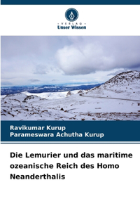 Lemurier und das maritime ozeanische Reich des Homo Neanderthalis