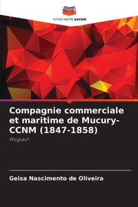 Compagnie commerciale et maritime de Mucury-CCNM (1847-1858)