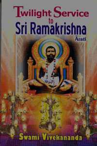 Twilight Service to Sri Ramakrishna--Arati