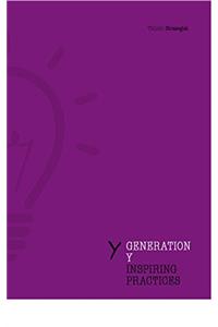 Generaton Y Inspiring Practices (101 Smart Ideas Series)