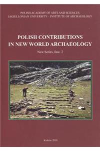 Polish Contributions in New World Archaeology (Fasc. 2)