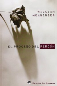 El proceso del perdon (Caminos) (Spanish Edition)