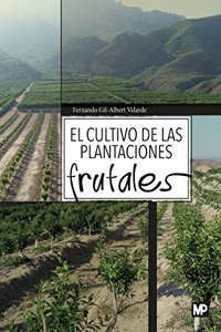 El cultivo de las plantaciones frutales