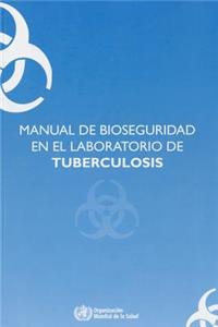 Manual de Bioseguridad En El Laboratorio de Tuberculosis