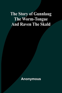 Story of Gunnlaug the Worm-Tongue and Raven the Skald