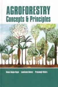 Agroforestry : Concepts and Principles