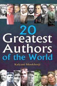20 Greatest Authors of the World | Discover Life-Changing Lessons from Literary Legends (Biographies of Famous Authors of All Time) Paperback