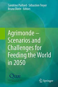 Agrimonde - Scenarios and Challenges for Feeding the World in 2050