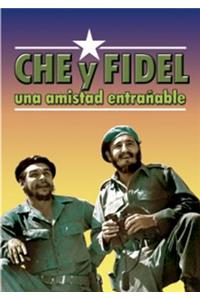 Che Y Fidel, Una Amistad Entranable