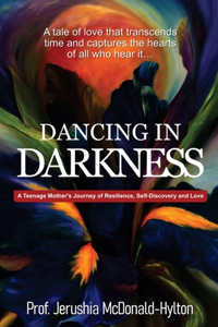 Dancing in Darkness