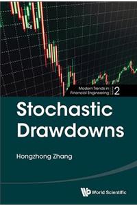 Stochastic Drawdowns