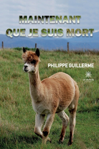 Maintenant que je suis mort