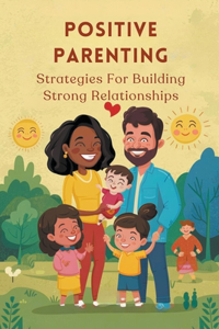 Positive Parenting