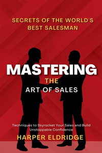 Mastering the Art of Sales