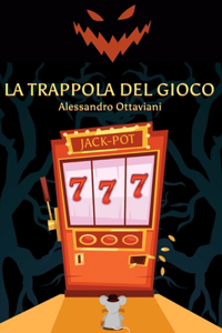 La Trappola del Gioco