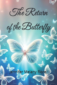 The Return of the Butterfly
