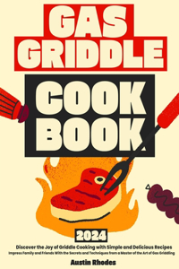 Gas Griddle Cookbook