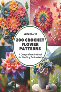 200 Crochet Flower Patterns