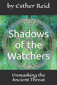 Shadows of the Watchers