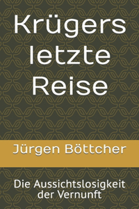 Krügers letzte Reise
