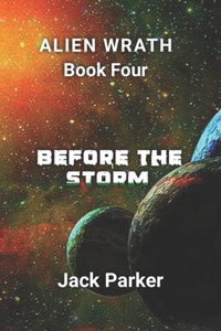 Before the Storm (Alien Wrath Series Book 4)