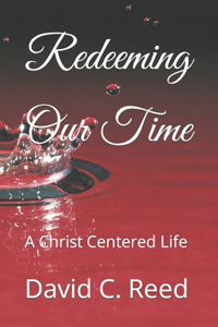 Redeeming Our Time