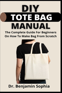 DIY Tote Bag Manual