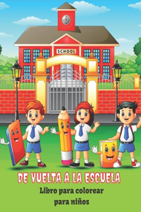 De vuelta a la escuela Libro de colorear para niños