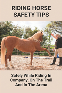 Riding Horse Safety Tips