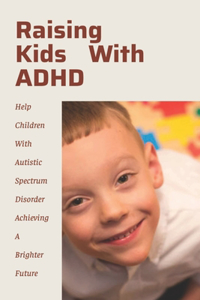 Raising Kids With ADHD