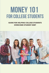 Money 101 For College Students