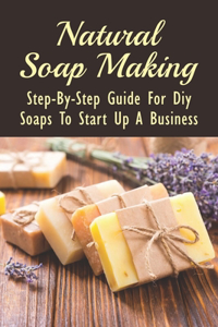 Natural Soap Making