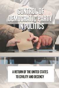 Control Of Democratic Party In Politics