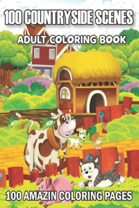 100 Countryside Scenes Adult Coloring Book