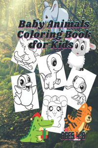 Baby Animals Coloring Book for Kids Ages 4-8