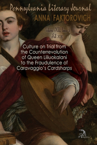 Culture on Trial from the Counterrevolution of Queen Liliuokalani to the Fraudulence of Caravaggio's 