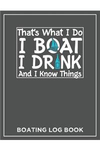 That's What I Do I Boat I Drink And I Now Thinks