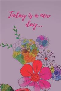 Today Is A New Day