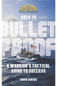 Back to Bulletproof