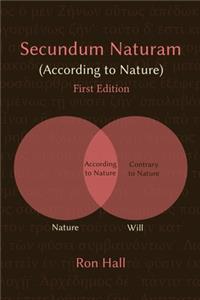 Secundum Naturam (According to Nature)